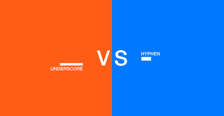 Dash (Hyphen) or Underscore in URLs: Which one to use and when?