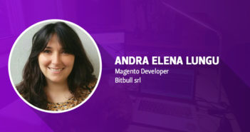 Andra Elena Lungu Talks About Her Magento Journey and Inspirations Andra Elena Lungu Interview