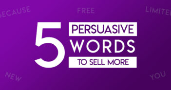 5 Persuasive Words That Can Help You Sell More on Your Ecommerce Store persuasive marketing ecommerce