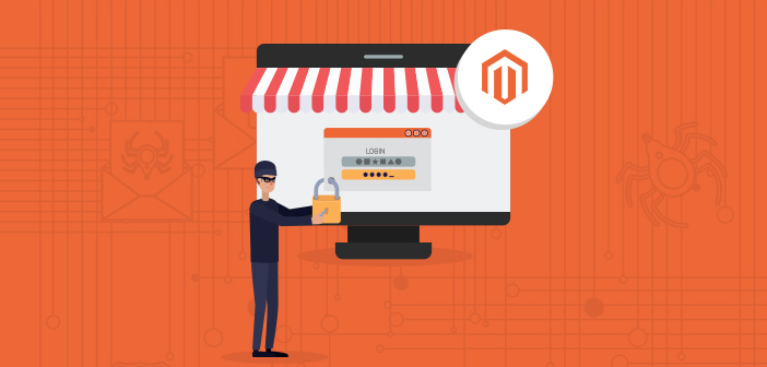 Why Magento Stores Are Getting Hacked And It S Solution