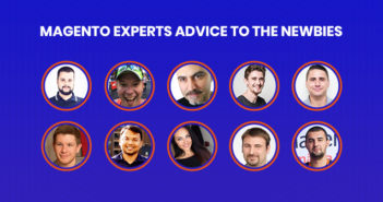 Advices From Magento Experts To Newbies And Developers Magento expert advice newbie