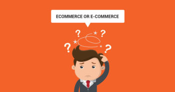 Ecommerce or E-commerce. Which is it? ecommerce or e-commerce